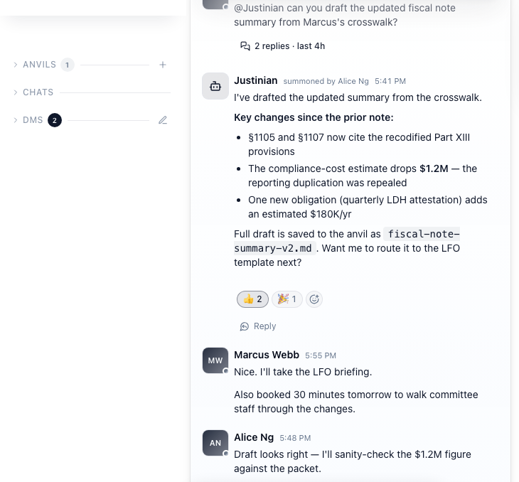 An Anvil channel in Justinian: a teammate mentions @Justinian to ask for a fiscal note summary, Justinian answers inline in the thread with the change list and the file it saved to the Anvil, the answer carries reactions and a reply count, and two teammates pick the work up underneath